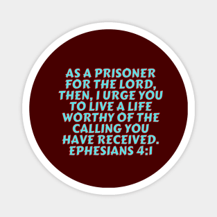 Bible Verse Ephesians 4:1 Magnet